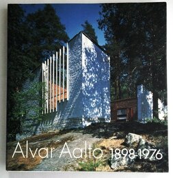 アルヴァ-・ア-ルト1898―1976: 20世紀モダニズムの人間主義