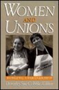 Women and Unions: Forging a Partnership (ILR Press Books)