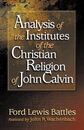 Analysis of the Institutes of the Christian Religion of John Calvin