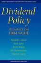 Dividend Policy: Its Impact on Firm Value (Financial Management Association Survey and Synthesis Series)