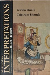Laurence Sterne's Tristram Shandy (Modern Critical Interpretations)