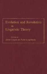 Evolution and Revolution in Linguistic Theory (Georgetown Studies in Romance Linguistics)