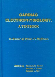 Cardiac Electrophysiology: A Textbook