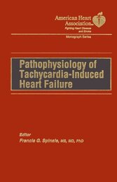 Pathophysiology of Tachycardia-Induced Heart Failure (American Heart Association Monograph Series)