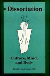 Dissociation: Culture Mind and Body