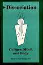 Dissociation: Culture Mind and Body