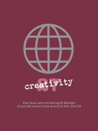 Creativity 27: The Best Advertising and Design from 40 Countries Around the World