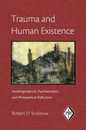 Trauma and Human Existence (Psychoanalytic Inquiry Book Series)
