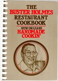 The Buster Holmes restaurant cookbook: New Orleans handmade cookin'