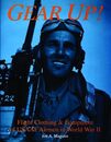 Gear Up!: Flight Clothing & Equipment of Usaaf Airmen in World War II (Schiffer Military/Aviation History)