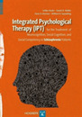Integrated Psychological Therapy Ipt: For the Treatment of Neurocognition Social Cognition and Social Competency in Schizophrenia Patients