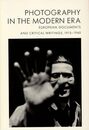 Photography in the Modern Era: European Documents and Critical Writings 1913-1940
