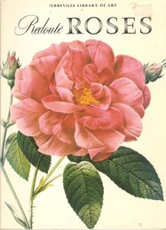 Redoute Roses (The Abbeville library of art)