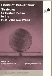 Conflict Prevention: Strategies to Sustain Peace in the Post-Cold War World (Aspen Institute Conferences on International Peace & Security Series No 3)