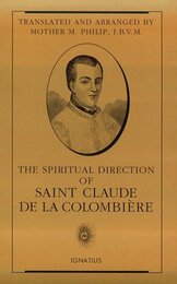 The Spiritual Direction of Saint Claude De LA Colombiere