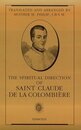 The Spiritual Direction of Saint Claude De LA Colombiere