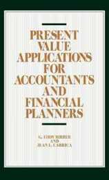 Present Value Applications for Accountants and Financial Planners (Contributions in American Studies; 97)