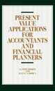 Present Value Applications for Accountants and Financial Planners (Contributions in American Studies; 97)
