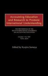 Accounting Education and Research to Promote International Understanding