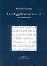 Late Egyptian Grammer: An Introduction (Egyptology S.)