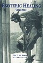 Esoteric Healing: v. 1