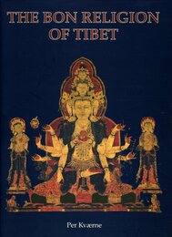 The Bon Religion of Tibet: The Iconography of a Living Tradition