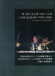 ザ・ローリングストーンズ LIVE ALBUM 1990-2006 PHOTOGRAPHS 写真=有賀幹夫