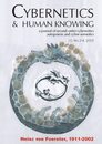 Heinz Von Foerster 1911-2002 (Cybernetics & Human Knowing)