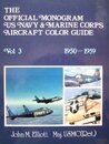 Official Monogram U.S. Navy and Marine Corps Aircraft Color Guide: 1950-1959