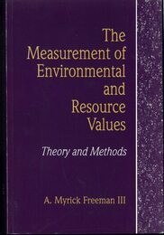 The Measurement of Environmental and Resource Values: Theory and Methods