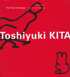 Toshiyuki KITA: The Soul of design