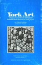 York Art: A Subject List of Extant and Lost Art Including Items Relevant to Early Drama (Early Drama Art and Music Reference Series ; 1)