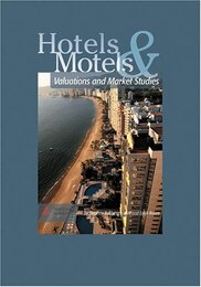 Hotels & Motels: Valuations and Market Studies