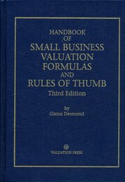 Handbook of Small Business Valuation Formulas and Rules of Thumb/Third Edition