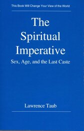 The Spiritual Imperative Sex Age and the Last Caste