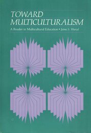 Toward Multiculturalism: A Reader in Multicultural Education