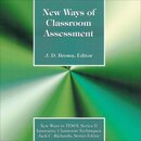 New Ways of Classroom Assessment (New Ways in Tesol Series II)