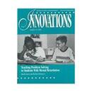 Teaching Problem Solving to Students With Mental Retardation (INNOVATIONS)