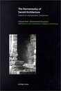 The Hermeneutics of Sacred Architecture: Experience Interpretation Comparison Volume 1: Monumental Occasions: Reflections on the Eventfulness of Religious Architecture