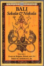 Bali: Sekala and Niskala : Essays on Religion Ritual and Art (Periplus Art & Culture Books)