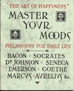 Master Your Moods: Philosophy for Daily Life (Wisdom in brief series)