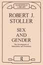 Sex and Gender: The Development of Masculinity and Femininity (Maresfield Library)