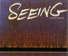 Seeing: A photographic voyage of discovery and delight