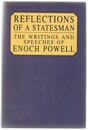 Reflections of a Statesman: The Selected Writings and Speeches of Enoch Powell