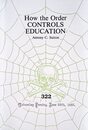 How the Order Controls Education