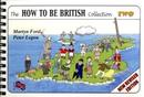 The How to be British Collection Two