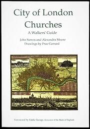 City of London Churches: A Walker's Guide