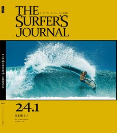 THE SURFER'S JOURNAL 24.1 (ザ・サーファーズ・ジャーナル) 日本版 5.1号 (2015年4月号)