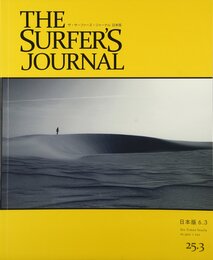 THE SURFER'S JOURNAL 25.3 (ザ・サーファーズ・ジャーナル) 日本版 6.3号 (2016年8月号)