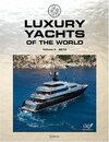 Luxury Yachts of the World 2010: v. 3